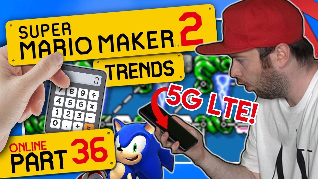 SUPER MARIO MAKER 2 ONLINE 👷 #36: 5G LTE, Taschenrechner 2.0 & Sonics Green Hill Zone