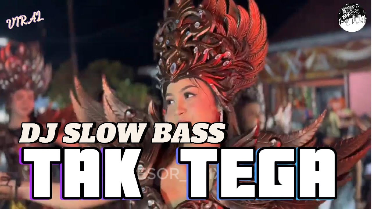DJ TAK TEGA YANG LAGI VIRAL DI TIK TOK BY BESOR_RMX