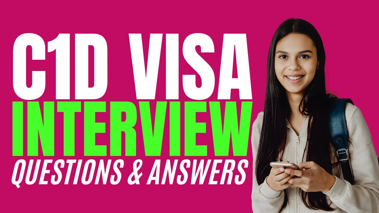 C1D Visa Interview Questions and Answers for 2026