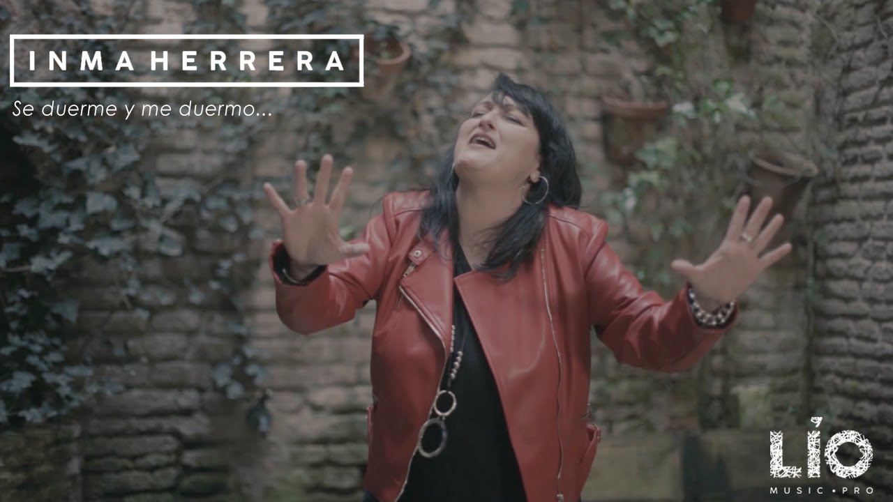 Inma Herrera - Se duerme y me duermo... (Vídeo Oficial)