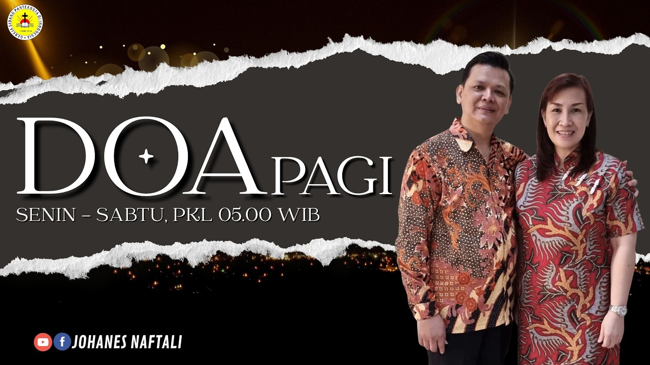 Doa Pagi Kamis 19 Februari 2026 | GSPDI | PS. JOHANES NAFTALI | PERCAYA DAN TAAT MEMBAWA KELEGAAN