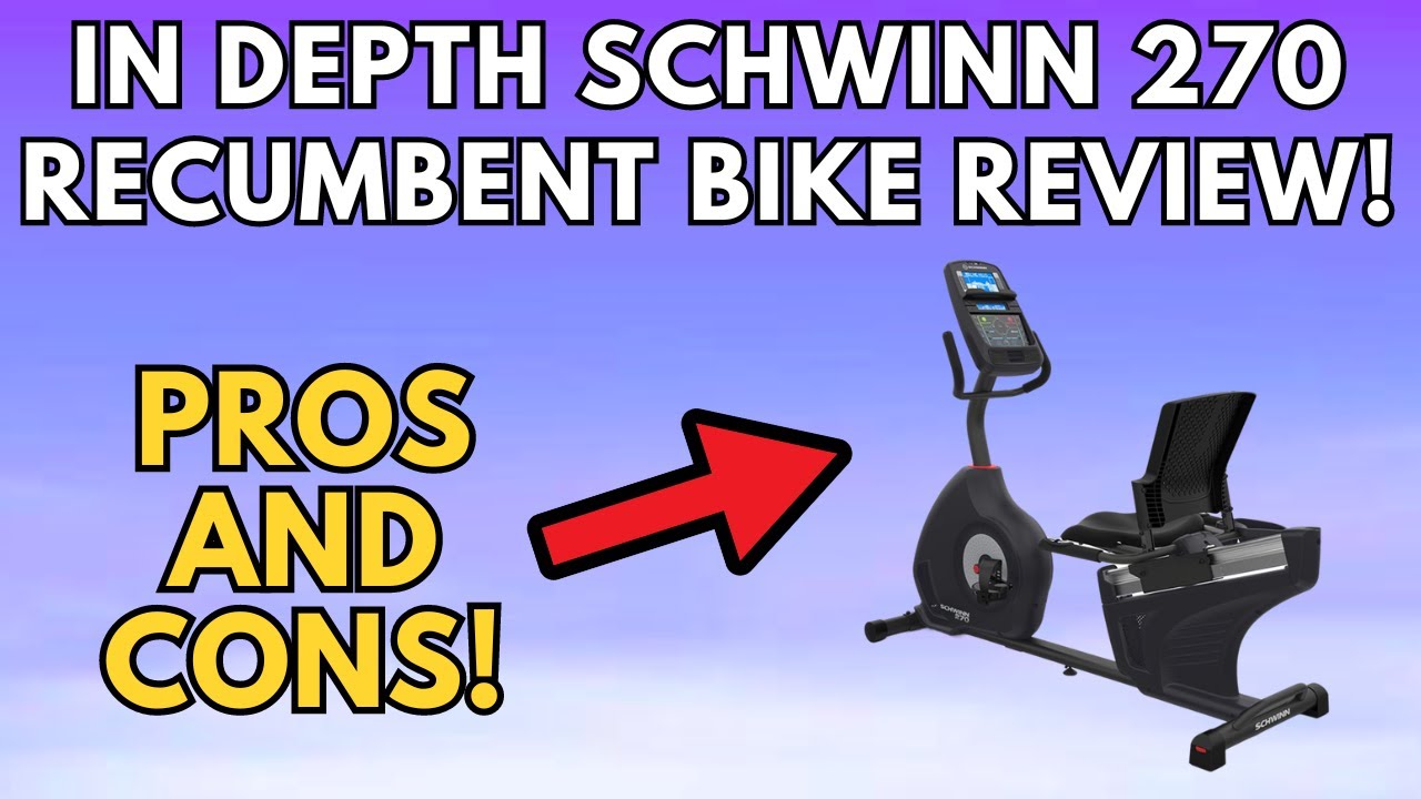 Schwinn 270 Recumbent Bike Review: Pros and Cons of Schwinn 270 Recumbent Bike