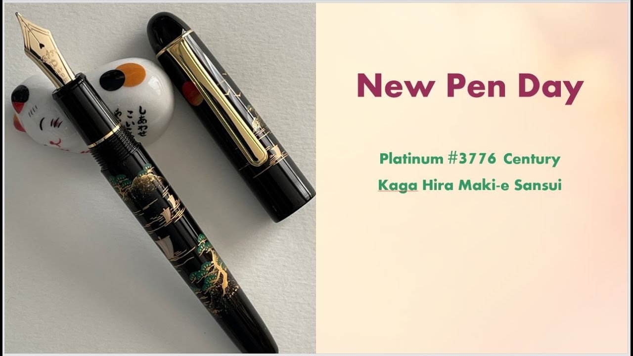 New Pen Day ~ Unboxing Platinum 3776 Century Kaga Hira Maki-e Sansui ~ Episode 110 #penabled #asmr