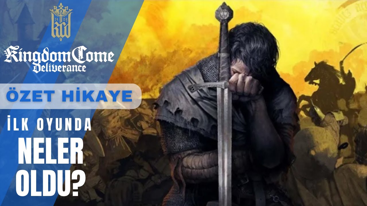 Kingdom Come Deliverance 2 öncesi özet hikaye (İlk oyunun 10 dakikalık Türkçe anlatımı)