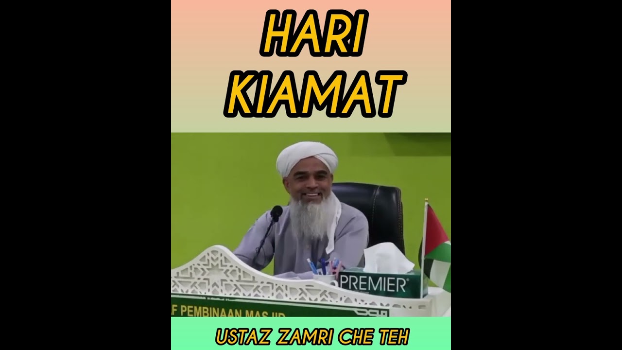 USTAZ  ZAMRI CHE TEH ll Hari Kiamat akan dikira segala amal makluk balasan baik dan jahat
