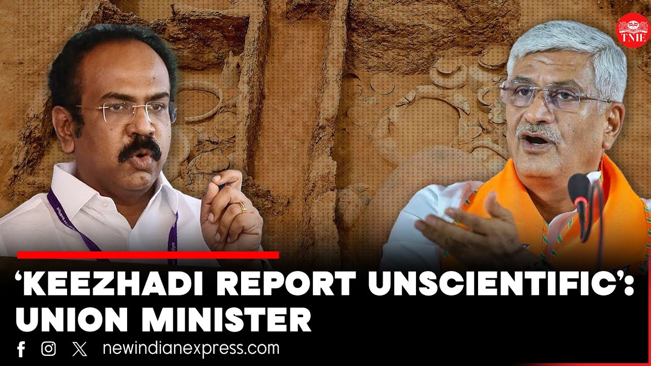 Keezhadi report of Amarnath Ramakrishna not scientific, well-supported: Union Culture Minister