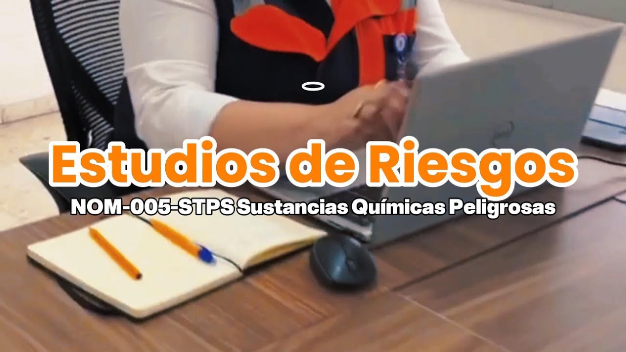 #PreveCapsula | NOM 005 STPS Estudios de Riesgos por Sustancias Químicas Peligrosas