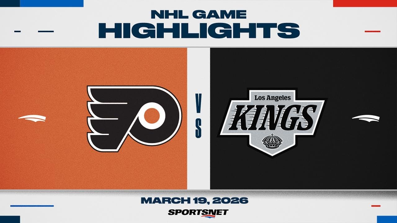 NHL Highlights | Flyers vs. Kings - March 19, 2026