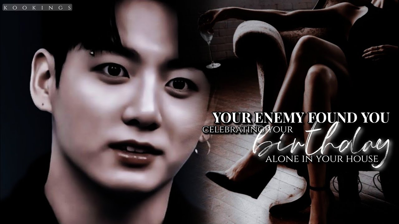 𝐘𝐨𝐮𝐫 𝐞𝐧𝐞𝐦𝐲 𝐟𝐨𝐮𝐧𝐝 𝐲𝐨𝐮 𝐜𝐞𝐥𝐞𝐛𝐫𝐚𝐭𝐢𝐧𝐠 𝐲𝐨𝐮𝐫 𝐛𝐢𝐫𝐭𝐡𝐝𝐚𝐲 𝐚𝐥𝐨𝐧𝐞 𝐢𝐧 𝐲𝐨𝐮𝐫 𝐡𝐨𝐮𝐬𝐞