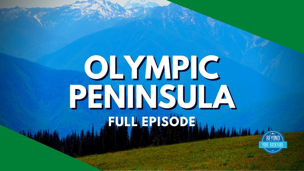 Olympic Peninsula - Full Travel TV Episode
