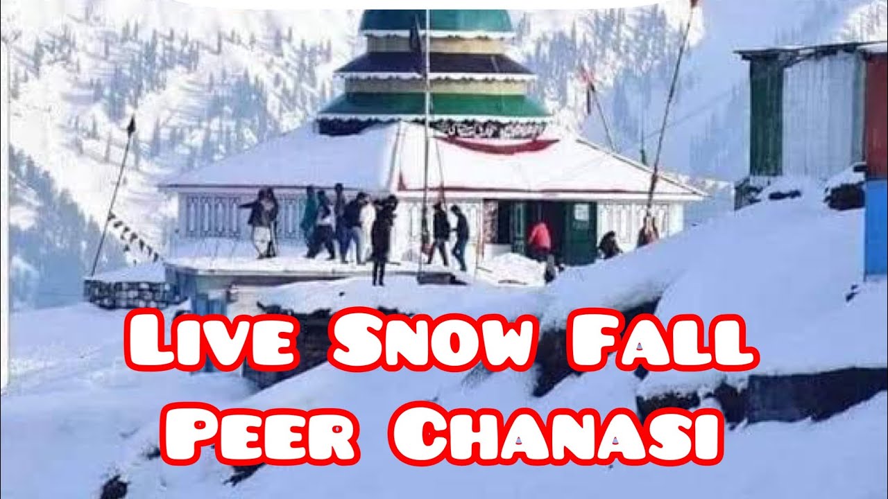 Peer Chanasi Muzaffarabad Snow Fall 2023 | Live Snow Fall | Azad Kashmir