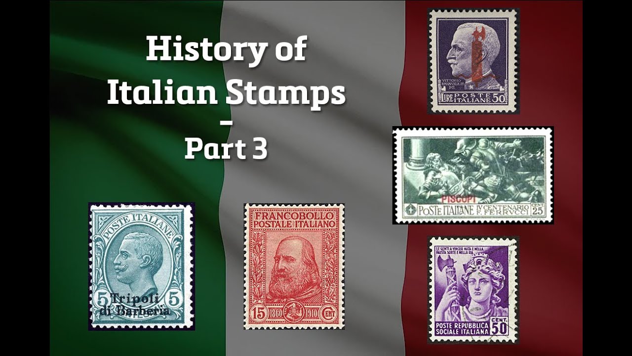 History of Italian Stamps - Part 3 - Central Oregon Stamp Club - June 2022