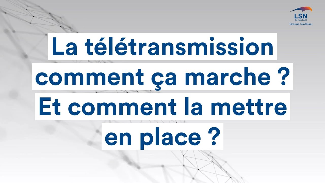 La t&eacute;l&eacute;transmission comment &ccedil;a marche ? Et comment la mettre en place ?