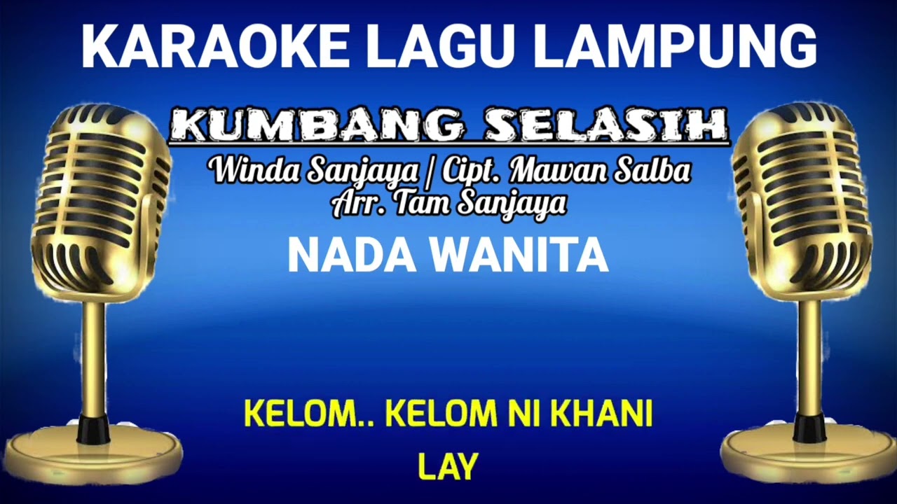 KARAOKE LAGU LAMPUNG KUMBANG SELASIH NADA WANITA -VOC.WINDA SANJAYA -ARR. TAM  SANJAYA -