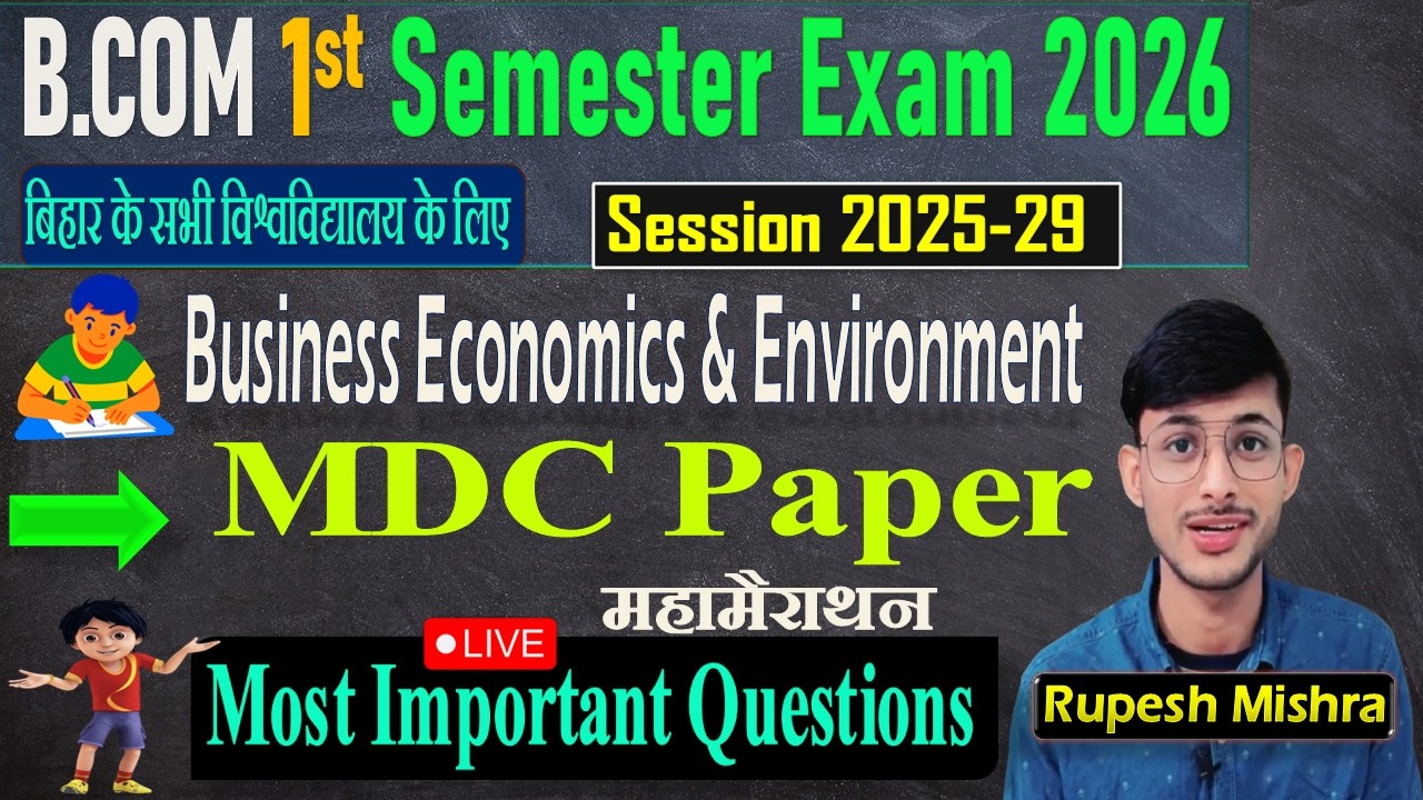 📚 B.Com 1st Semester Business Economics & Environment Important Questions 2026 | Marathon Class
