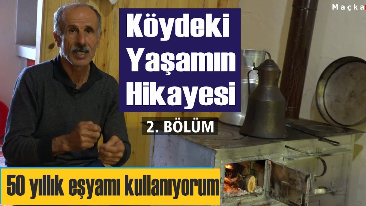 Köydeki yaşamın hikayesi..! 2.Bölüm #HayatHikayesi #Maçka #Belgesel