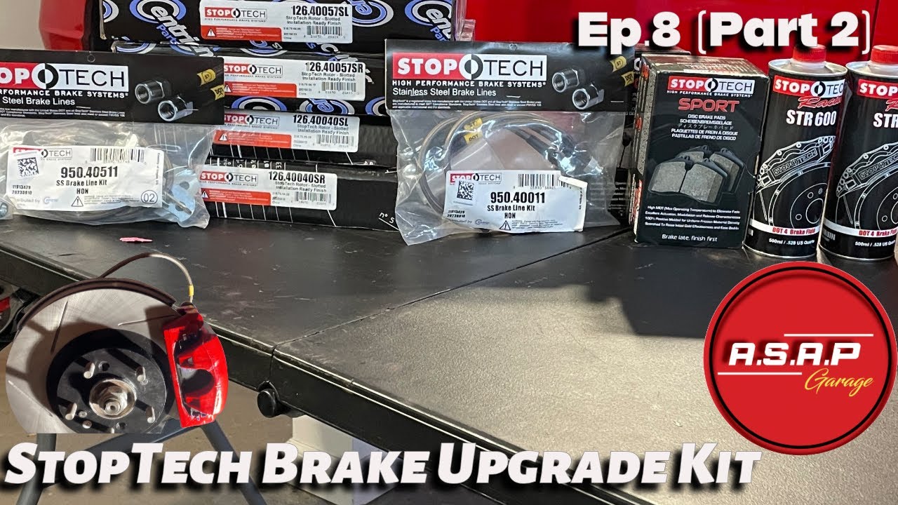 Ep.8 [Part 2] 8th Gen Civic SI - StopTech Sport Brake Upgrade Kit.