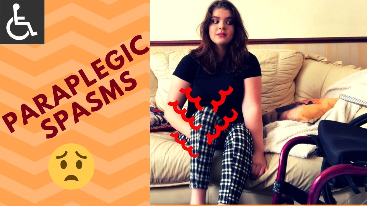 Spasms| Life after Spinal Cord Injury