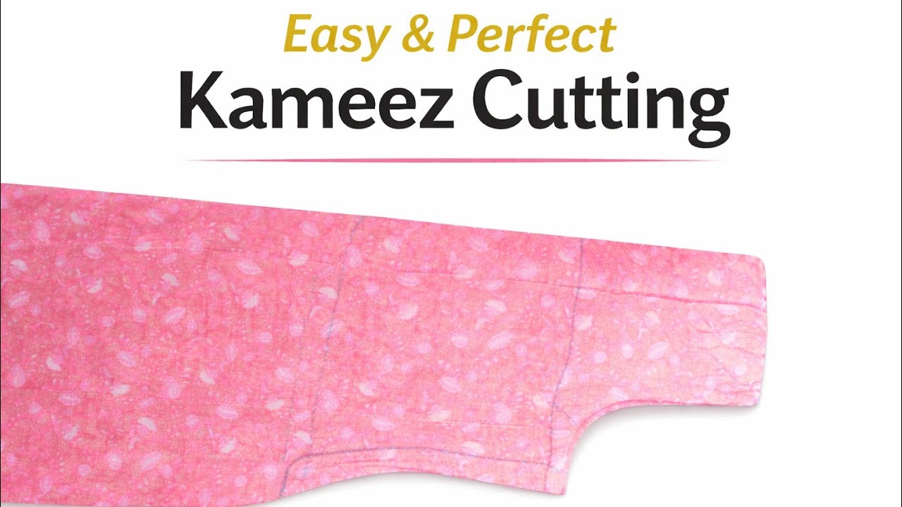 Kameez Cutting Ka Asaan Tarika Ladies Kameez Cutting Full Tutorial
