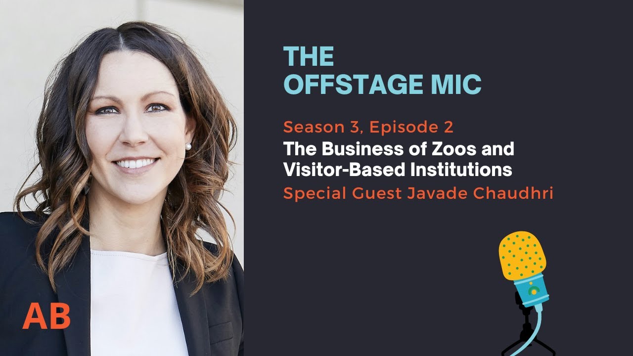 The Business of Zoos and Visitor-Based Institutions | The Offstage Mic, Episode 23