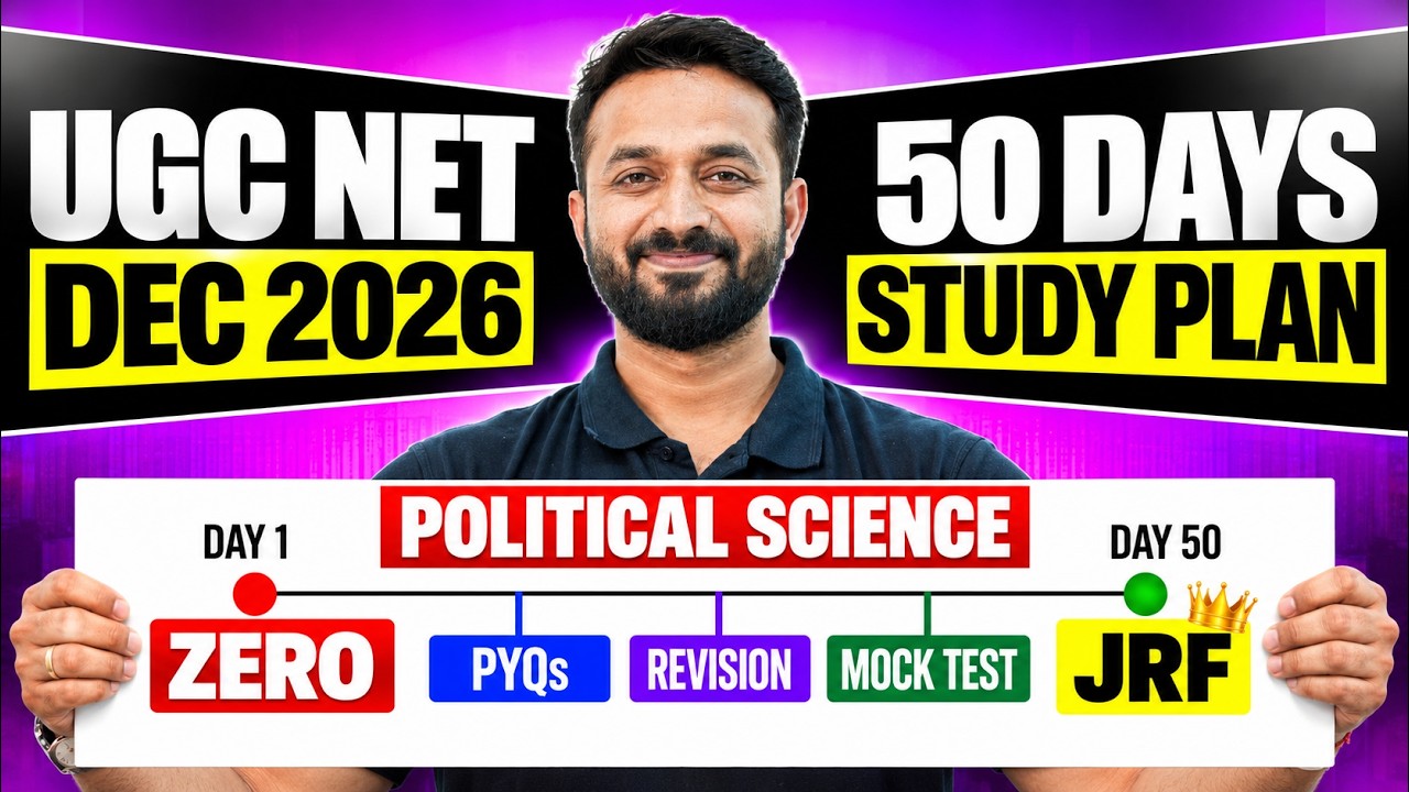 Political Science Preparation Strategy | UGC NET Dec 2026 Political Science 50 Days Study Plan
