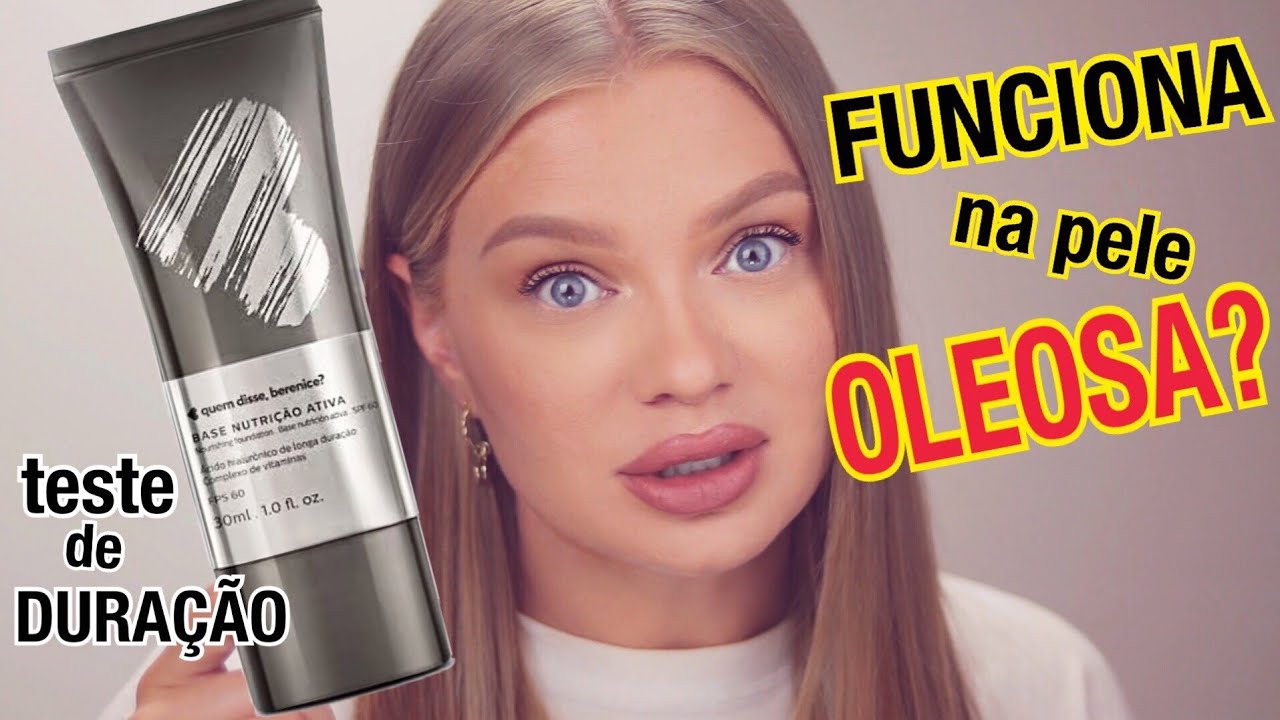 Testei a Base Nutrição Ativa da Quem disse, berenice? | Daria Dasha