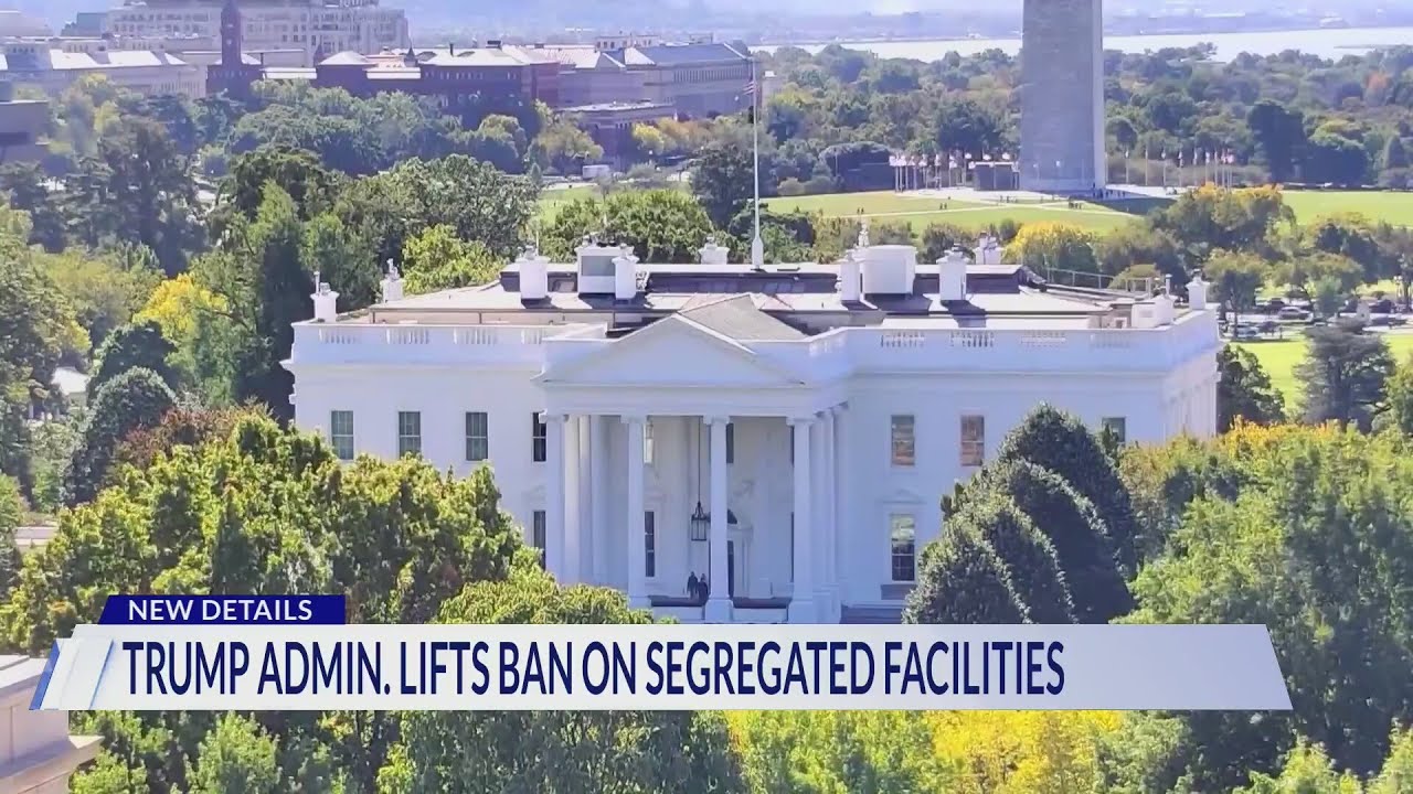 Trump administration lifts ban on segregated facilities