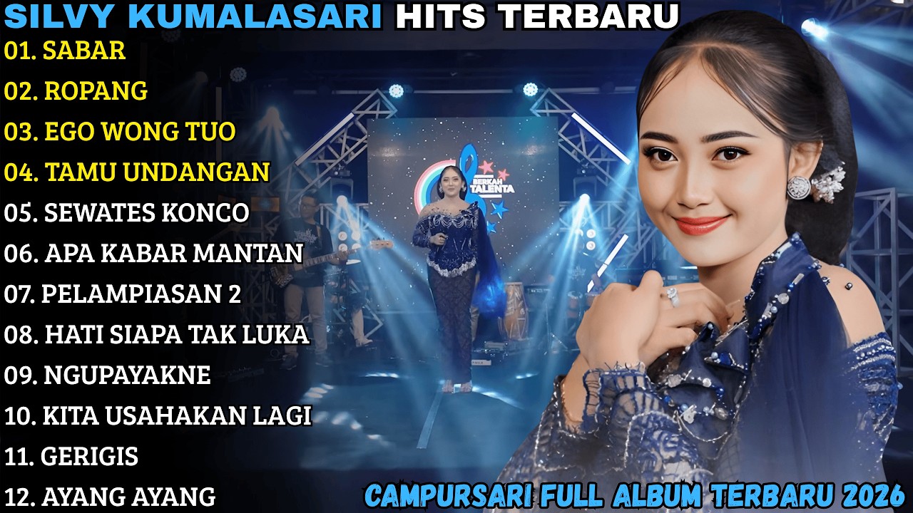 SILVY KUMALASARI TERBARU | SABAR - ROPANG - EGO WONG TUO | CAMPURSARI FULL ALBUM  TERBARU 2026