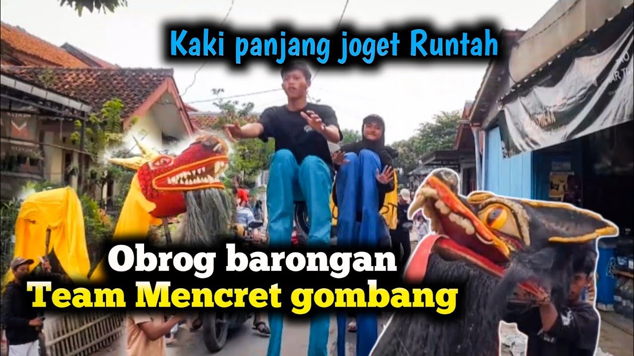 Obrog Barongan TEAM MENCRET GOMBANG dan KAKI PANJANG 2023