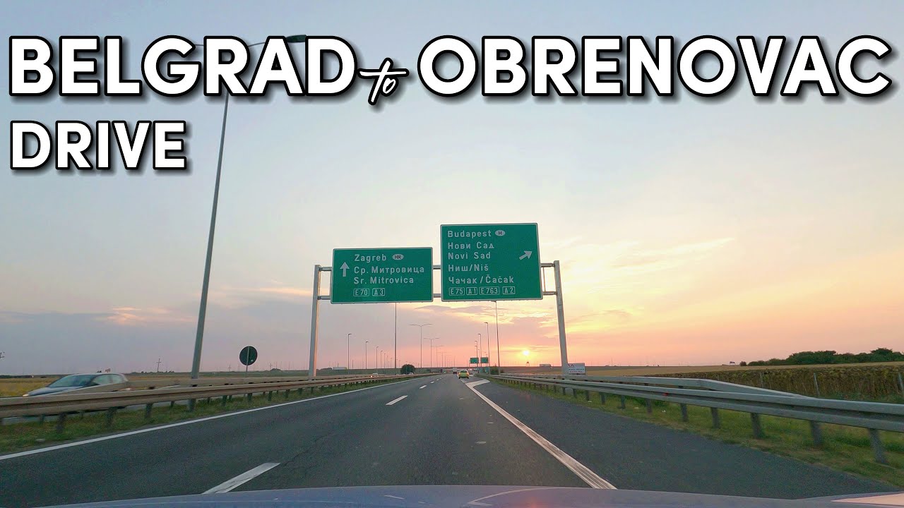 Belgrad to Obrenovac - New highway in Serbia - Scenic Drive