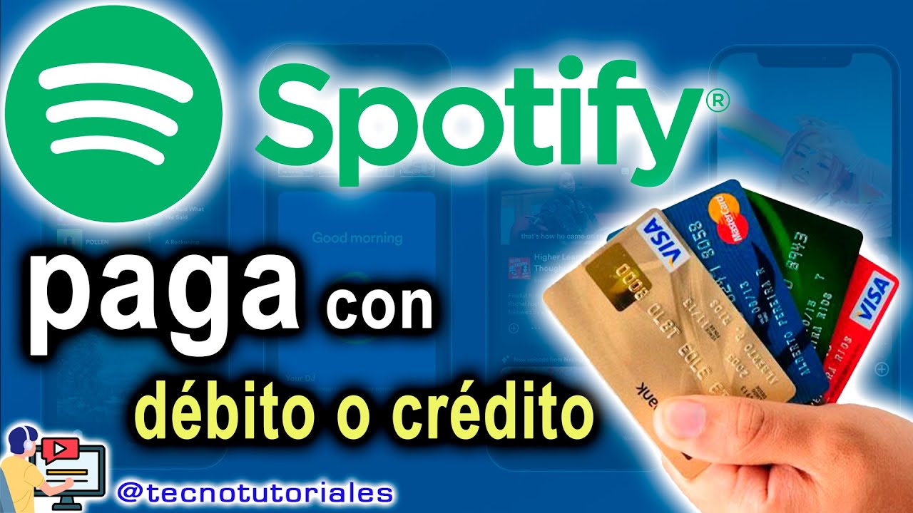 Descubre C&oacute;mo Pagar Spotify con Tarjeta D&eacute;bito o Cr&eacute;dito F&aacute;cilmente