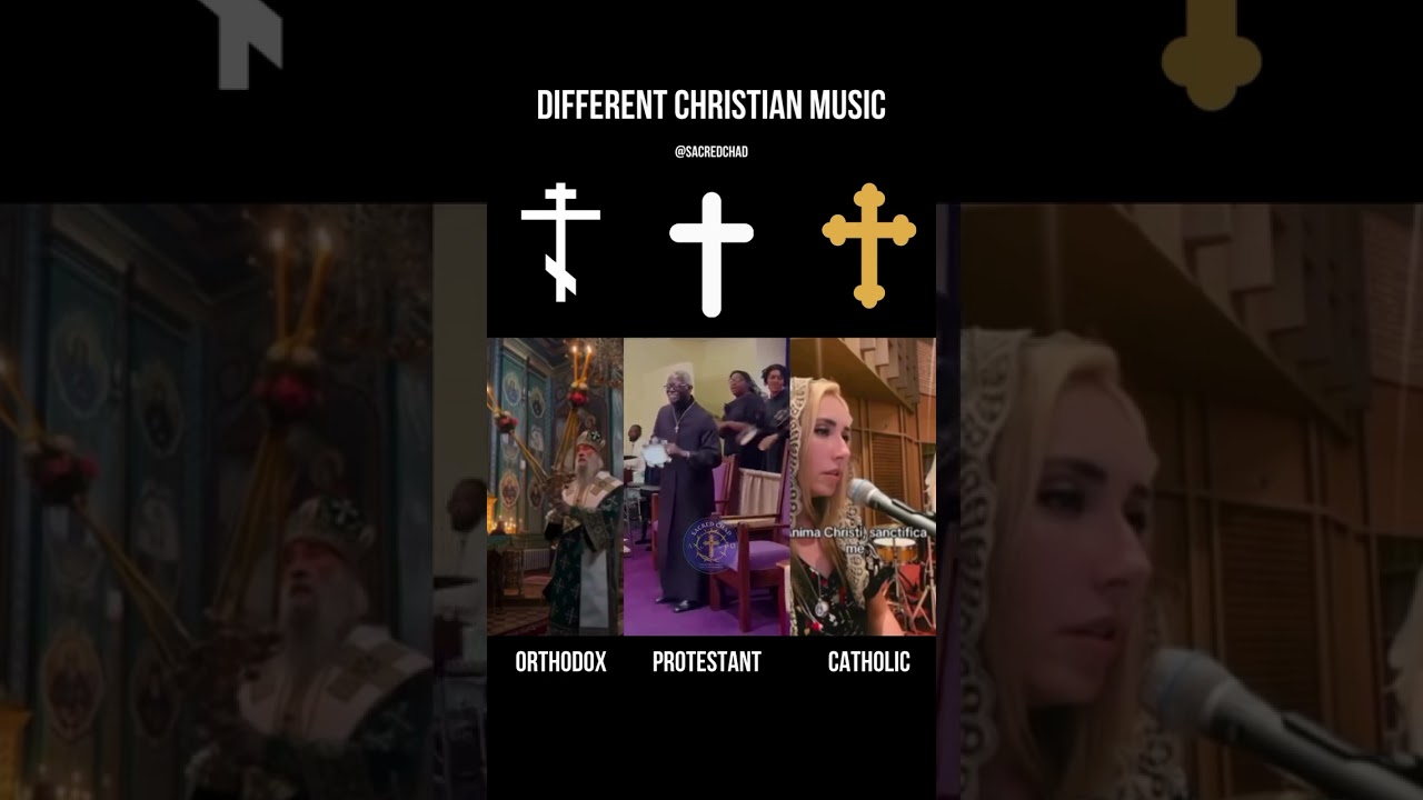 Orthodox vs Protestant vs Catholic church musics