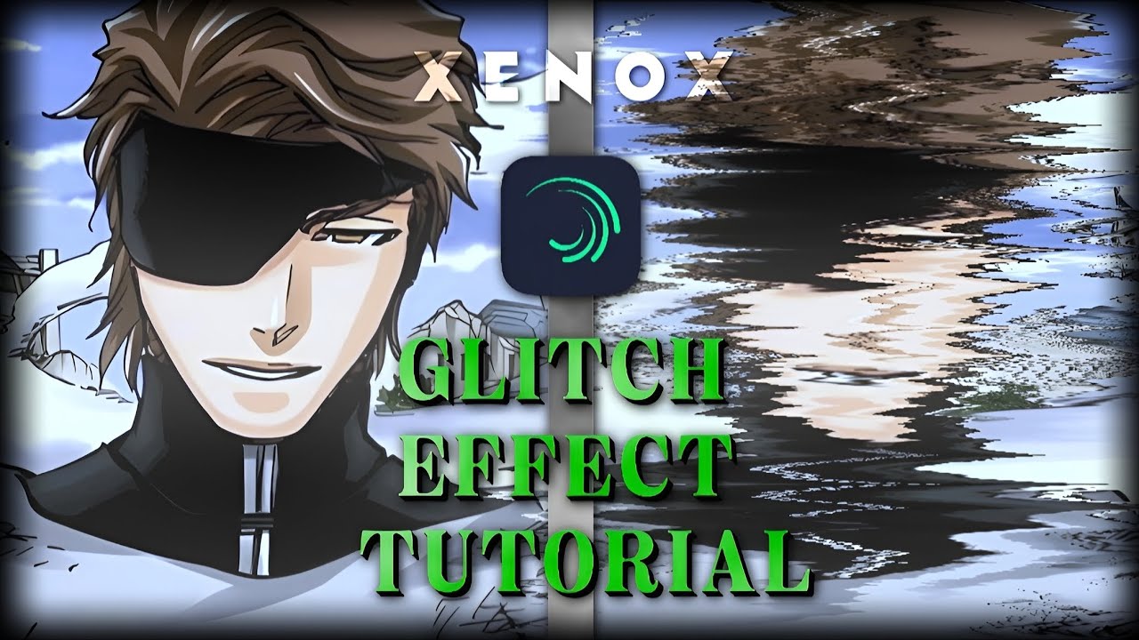 GLITCH EFFECT TUTORIAL | ALIGHTMOTION | BY XENOX