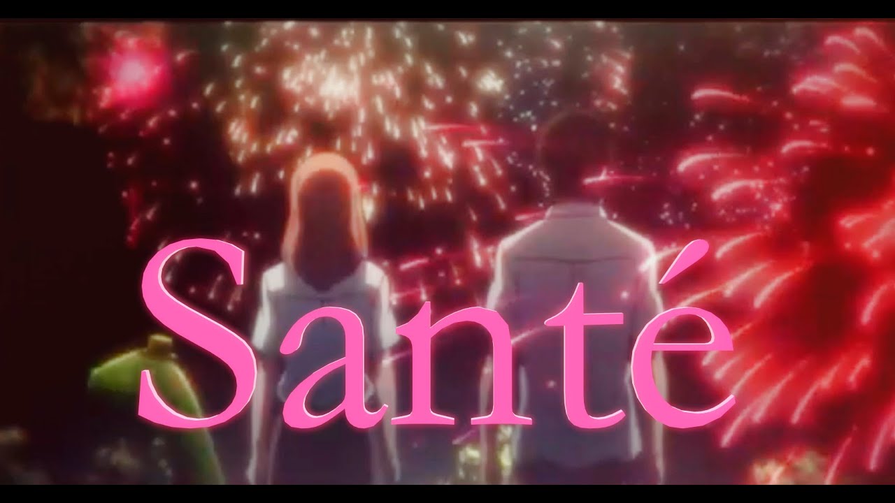 [AMV] Nightcore - Santé ( Stromae ) ~ ( French lyrics)