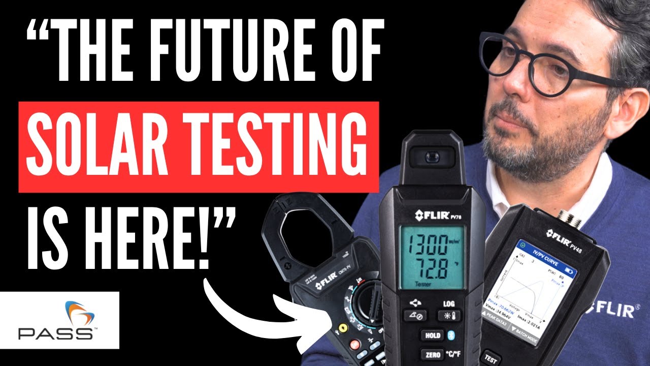Future Proof Your Solar Testing FLIR’s Ultimate PV Tool Kit Explained