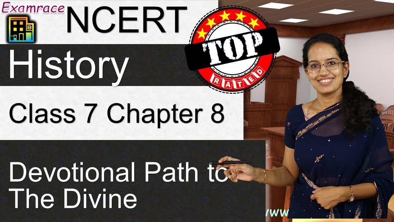 NCERT Class 7 History Chapter 8: Devotional Path to the Divine (Examrace - Dr. Manishika) | English