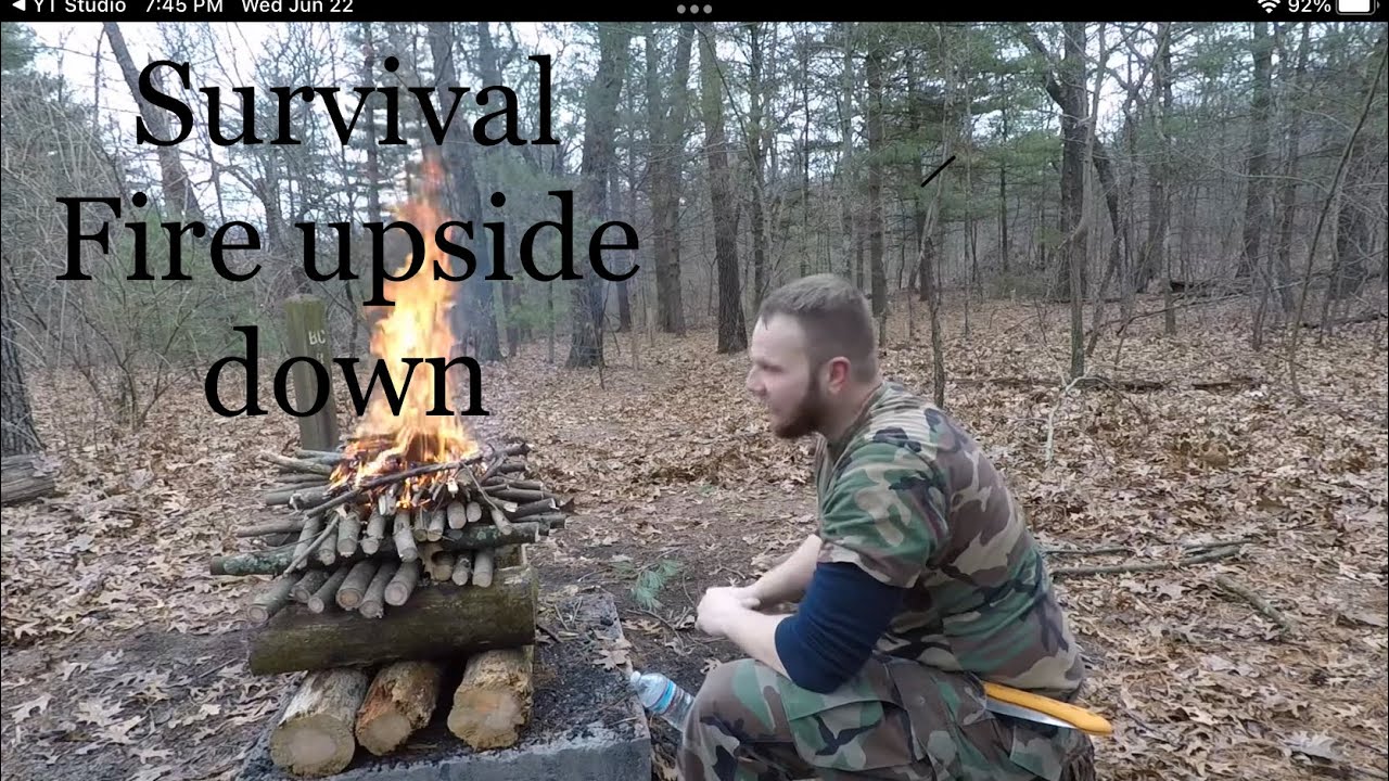 Survival Fire #1 Upside down fire