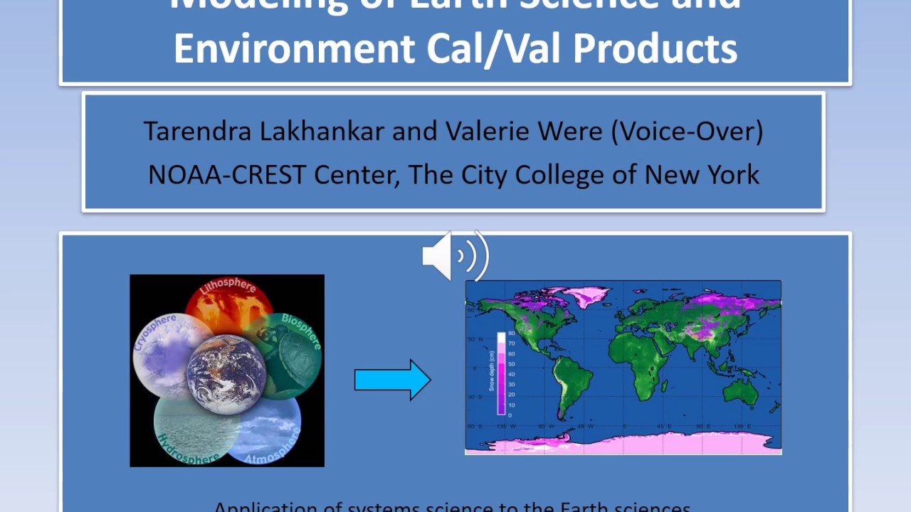 Modeling of Earth Science and Environment CalVal products