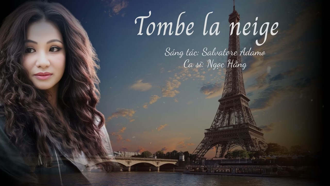 Tome me la neig ( Ngọc Hằng )