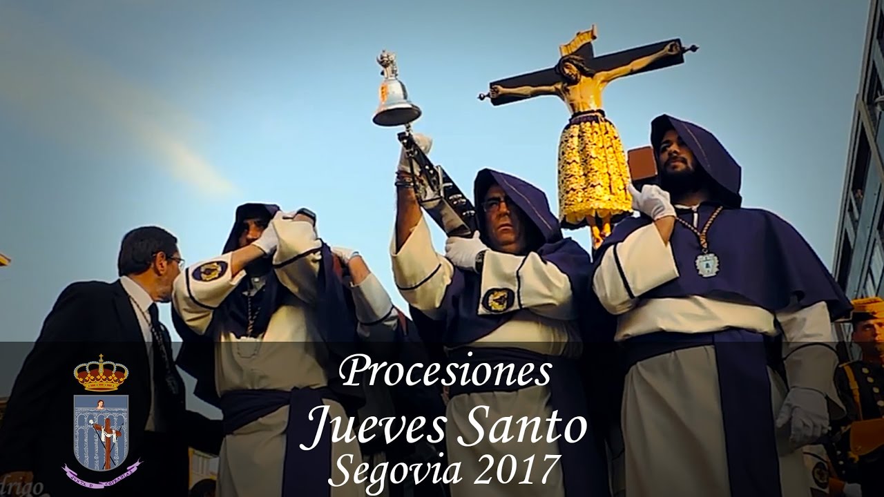 Procesiones del Jueves Santo. Semana Santa de Segovia 2017.