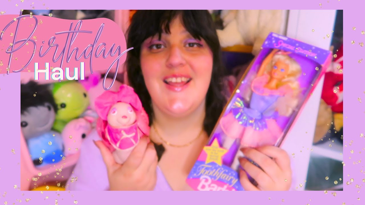 BIRTHDAY HAUL (Barbie, Keypers, LPS, MLP, & more)