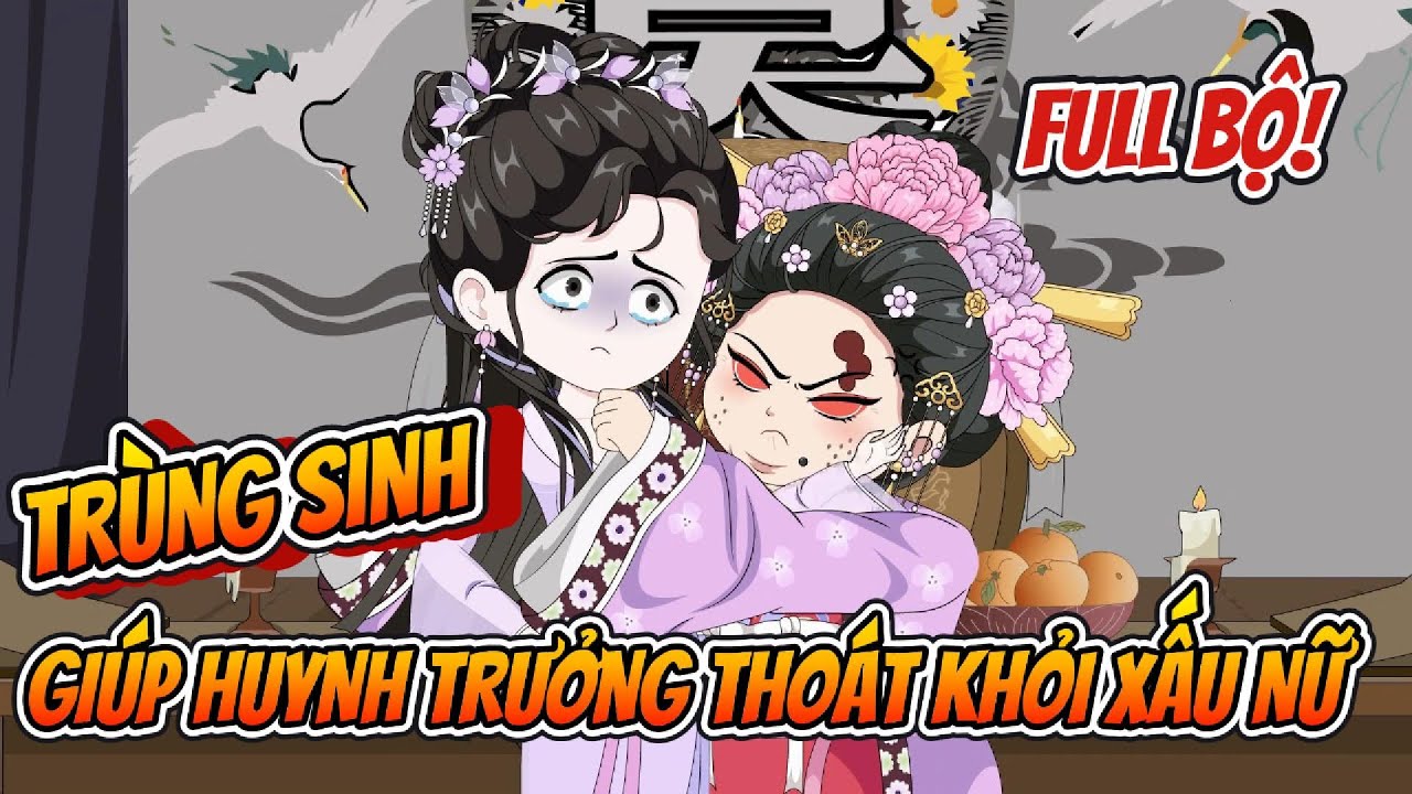 Full Bộ | Trùng Sinh Giúp Huynh Trưởng Thoát Khỏi Xấu Nữ | Nhà Của Amy
