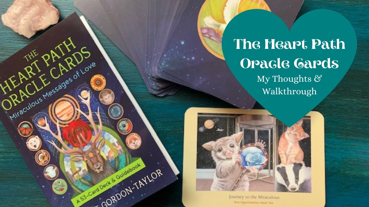 The Heart Path Oracle Cards - My Thoughts and a Walkthrough