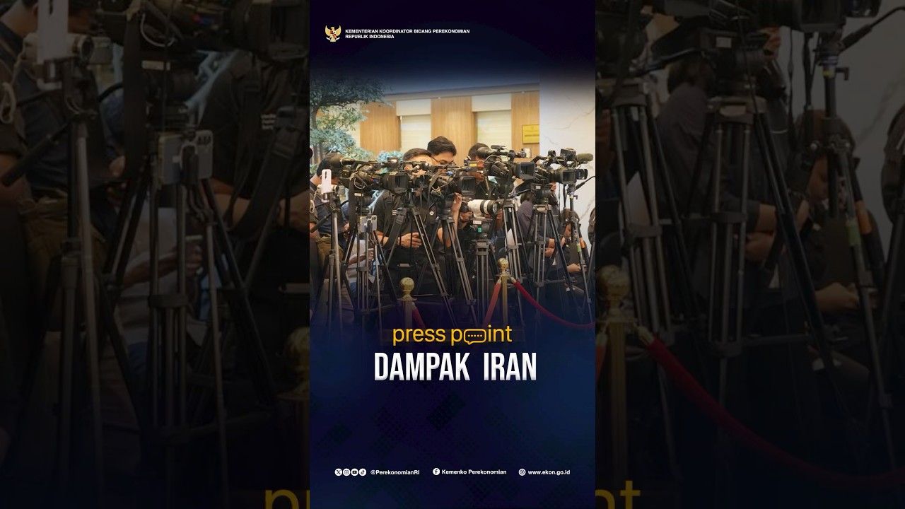 #PressPoint Mitigasi Dampak Perang Iran - AS/Israel
