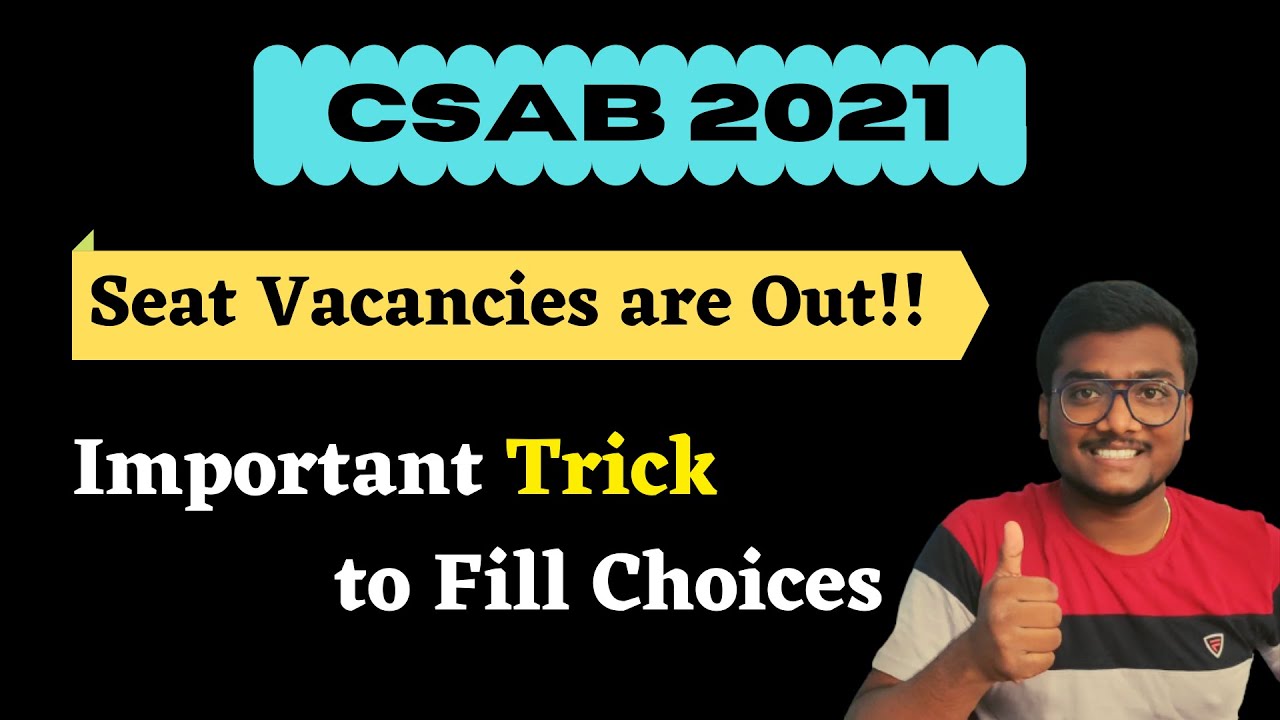CSAB 2021 Vacancies are out!! | Don't Miss this Logic while Choice Filling #csab #vacant