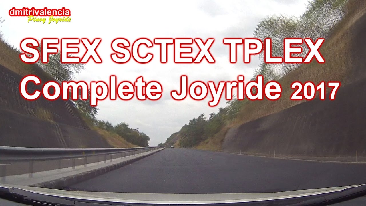 Pinoy Joyride - SFEX - SCTEX - TPLEX Joyride 2017 (Subic to Manaoag)