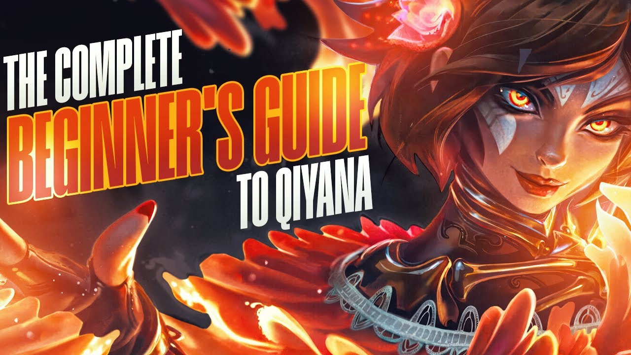 The Complete Beginners Guide to QIYANA