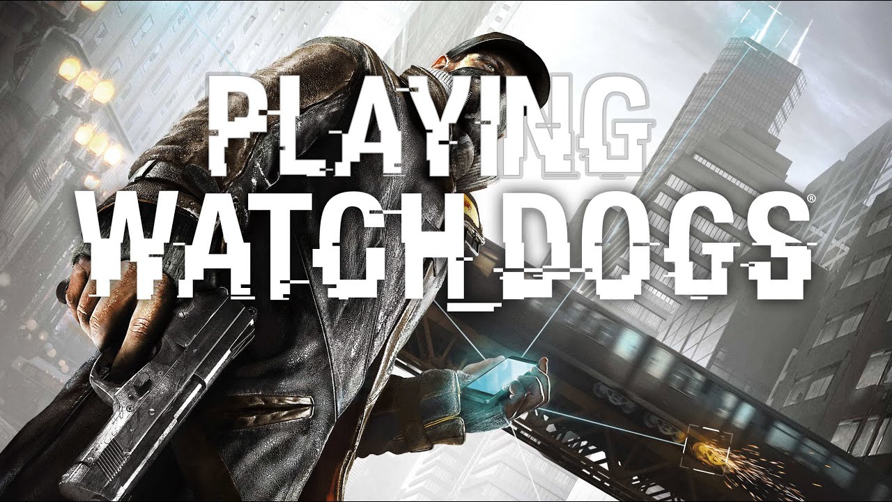 Watch Dogs 1 - FIRST TIME Playing Blind! Part 1