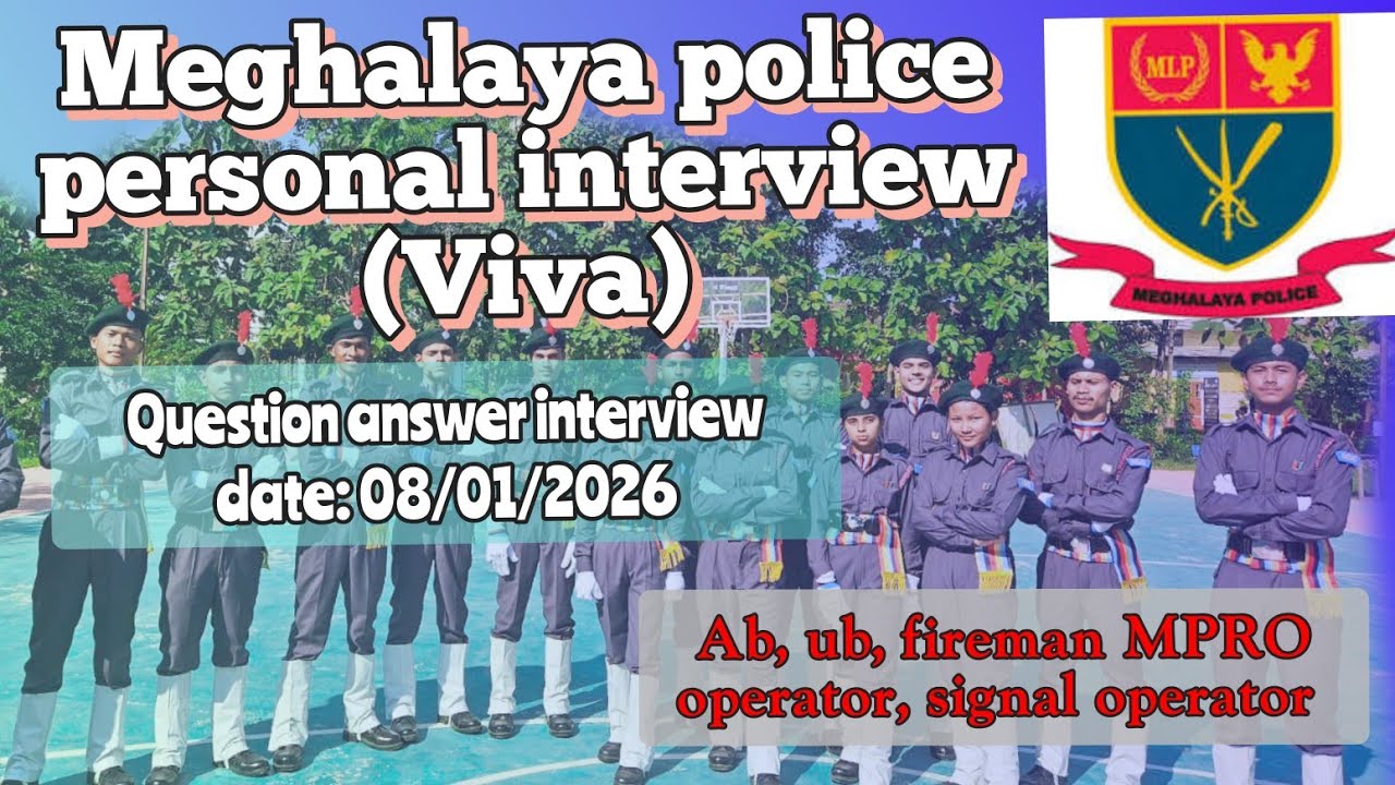 Meghalaya police // personal interview// questions answers ( viva)2026