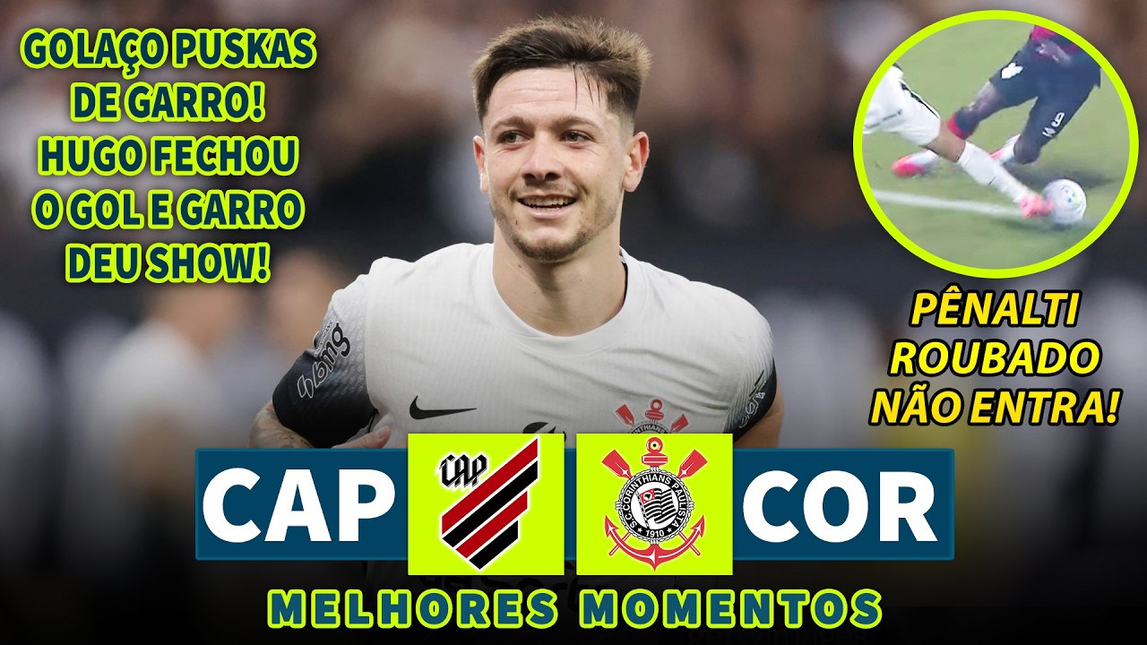 GOLAÇO PUSKAS DE RODRIGO GARRO | Athletico-PR x Corinthians | Melhores Momentos | 19/02/2026